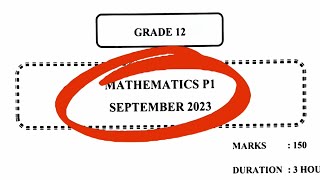 Prelim 2023 Grade 12 Mathematics P1 Full Memo [upl. by Bailie]