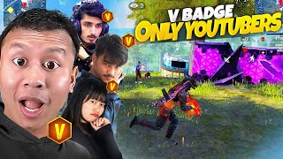 Free Fire But Only V Badge Youtubers 💪 Tonde Gamer [upl. by Vijnas]