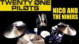 Twenty One Pilots  Nico And The Niners Drum Cover [upl. by Ireg540]