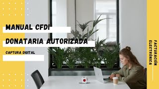 CFDI DONATARIA AUTORIZADA [upl. by Alyehc]