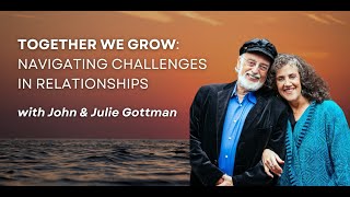 Fighting Right and Deepening Relationships with John amp Julie Gottman [upl. by Idnarb]