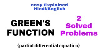 GREENS FUNCTION SOLVED PROBLEMS  PART 1 [upl. by Noyerb]