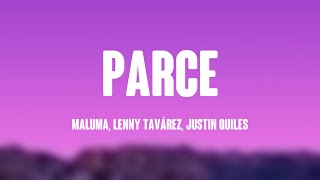 Parce  Maluma Lenny Tavárez Justin Quiles Lyrics Video [upl. by Frederico]