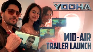 Yodha  Mid Air Trailer Launch  Sidharth Malhotra  Raashii Khanna  Disha Patani [upl. by Giverin]