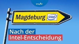 IntelBaustopp Was sind die Folgen für die mitteldeutsche HighTechBranche  Umschau  MDR [upl. by Holub834]