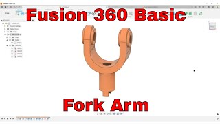 Fusion 360 Basic Design  Fork Arm [upl. by Ibbetson]