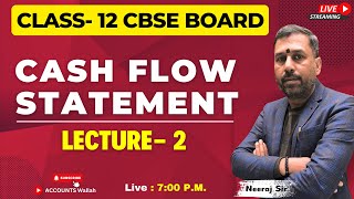 CASH FLOW STATEMENT  CLASS 12 CBSE BOARD  LECTURE2  CBSE BOARD EXAM 2024 [upl. by Gussy43]