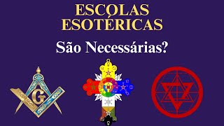 ESCOLAS ESOTÉRICAS SÃO NECESSÁRIAS [upl. by Ociram77]