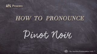 How to Pronounce Pinot Noir Real Life Examples [upl. by Staten]