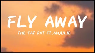 TheFatRat  Fly Away Lyrics feat Anjulie [upl. by Ivad]