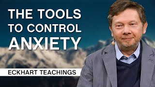 Using Small Things to Control Anxiety  Eckhart Tolle Teachings [upl. by Odele]