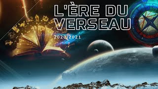 Laube de Lère du Verseau 2020 Le début dune Révolution Planétaire [upl. by Ennaeiluj]