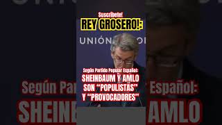 MONARQUÍA DE ESPAÑA AGREDE A AMLO Y SHEINBAUM OTRA VEZ [upl. by Ennayr]