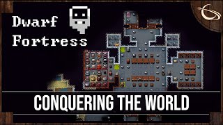 Dwarf Fortress Conquering the World  New Embark [upl. by Laehcor787]