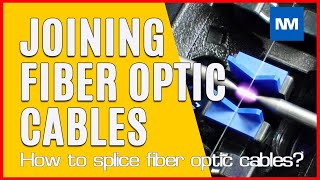 Fibre Optic Cables  How are fiber optic cables joined [upl. by Elpmet]