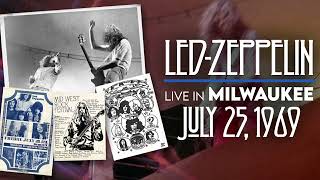 Led Zeppelin  Live in Milwaukee WI July 25th 1969  UPGRADEBEST SOUND [upl. by Zosi24]