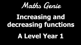 Increasing and decreasing functions [upl. by Anaerb]