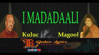 Hees I madadaali Maxamed Axmed Kuluc amp Xaliimo Kh Cumar Magool [upl. by Lisk]