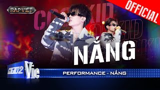 NẮNG  CoolKid melodic rap làm mới hit Vệt Nắng Cuối Trời cực hay Rap Việt 2024 Performance [upl. by Irtemed413]