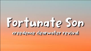 creedence clearwater revival  Fortunate Son lyrics [upl. by Drarig]