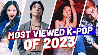 TOP 200 MOST VIEWED KPOP SONGS OF 2023 YEAREND CHART [upl. by Denoting]