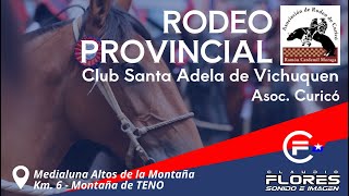 SERIE CRIADORES  RODEO PROVINCIAL CLUB SANTA ADELA DE VICHUQUEN  ASOC CURICÓ [upl. by Teilo]