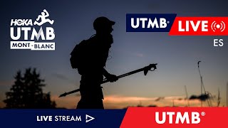 HOKA UTMB MontBlanc 2024  Live Español 🇪🇸  UTMB [upl. by Itnaihc]