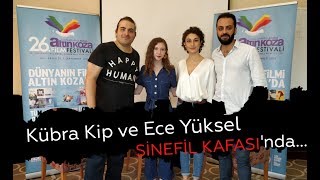 KÃœBRA KÄ°P ve ECE YÃœKSEL  RÃ¶portaj [upl. by Quinton]