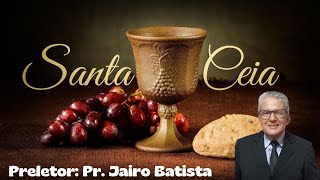 CULTO DE SANTA CEIA DO SENHOR  IGREJA ASSMBLÉIA DE DEUS JEOVÁ RAFÁ  AO VIVO [upl. by Nnylav]