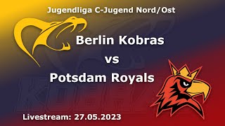 Berlin Kobras vs Potsdam Royals  CJugend  Livestream 27052023 Kick off 1100 [upl. by Acsehcnarf630]