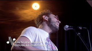 Un Nuevo Amor  Douglas Bastidas  Autores en Vivo [upl. by Tiena]