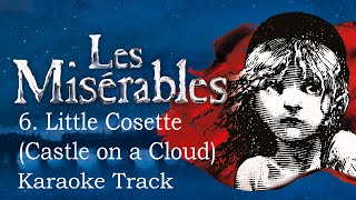 🎧🎤🎼Little Cosette Castle on a Cloud  6  Les Misérables🎼🎤🎧 [upl. by Eadrahc285]