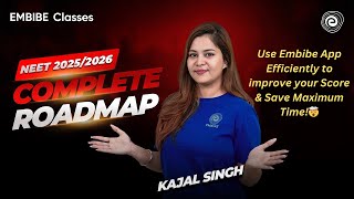 NEET 2025  Use Embibe app efficiently to improve your score and save maximum time  Kajal Singh [upl. by Morgenthaler]