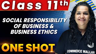 Social Responsibility Of Business in 1 Shot  Everything Covered  Class 11th  Business Studies 🔥 [upl. by Ehgit]