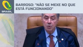 Barroso alfineta Congresso e diz que quotnão se mexe em instituições que estão funcionandoquot [upl. by Morry]