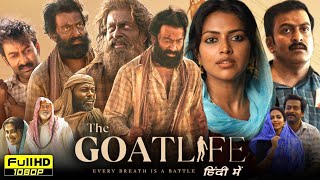 The Goat Life Full Movie In Hindi Dubbed 2024  Prithiviraj Sukumar  Amala Paul  Reviews amp Facts [upl. by Limaj]