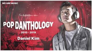 Pop Danthology 20102019 Compilation Daniel Kim [upl. by Ralip733]