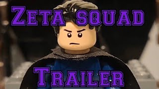 Zeta Sqaud The Movie Trailer [upl. by Kemme558]