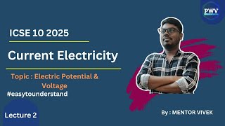 ICSE Class 10 Physics Chapter 8 Current Electricity Mentor Vivek Potential difference [upl. by Tlaw]