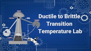 Ductile to Brittle Transition Temperature Lab  Part 1 [upl. by Gathers]