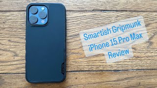 Smartish Gripmunk Grippy Goodness  iPhone 15 Pro Max [upl. by Dore914]