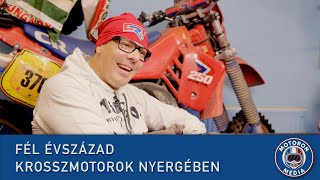 Fél évszázad krosszmotorok nyergében [upl. by Noit]