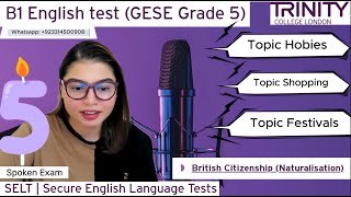 B1 English Test GESE Grade 5 British Citizenship Naturalization  UKVI Trinity College London [upl. by Irena]