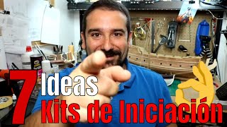 7 Ideas para escoger un buen kit de iniciación al Modelismo Naval [upl. by Anavoig84]