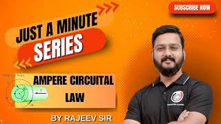 Ampere Circuital Law  CBSE CLASS 12 BY RAJEEV SIR [upl. by Ferdinande]