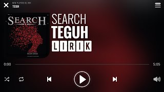 Search  Teguh Lirik [upl. by Amalee]