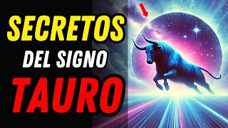 Los 15 SECRETOS DEL SIGNO TAURO JAMÁS CONTADOS ♉🐂 ¡Ahora Revelados [upl. by Ardnuas]