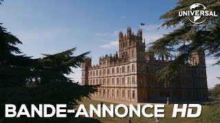 Downton Abbey  BandeAnnonce Officielle VF Au cinéma le 25 septembre [upl. by Dey]