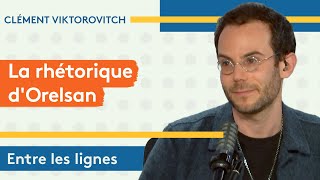 Clément Viktorovitch  la rhétorique d’Orelsan [upl. by Inama]