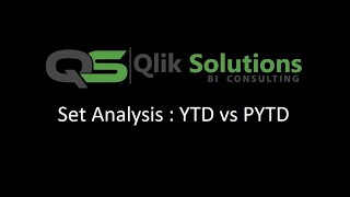 Qlik019 SetAnalysis004 Set Analysis Year to Date YTD vs Previous Year to Date PYTD [upl. by Nylikcaj695]